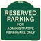 Signmission Designer Series-Reserved Parking For Administrative Personnel Only, 18" x 18", G-1818-9764 A-DES-G-1818-9764 - alternate 1